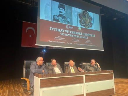 İttihat ve Terakki Cemiyeti ve Enver Paşa Paneli